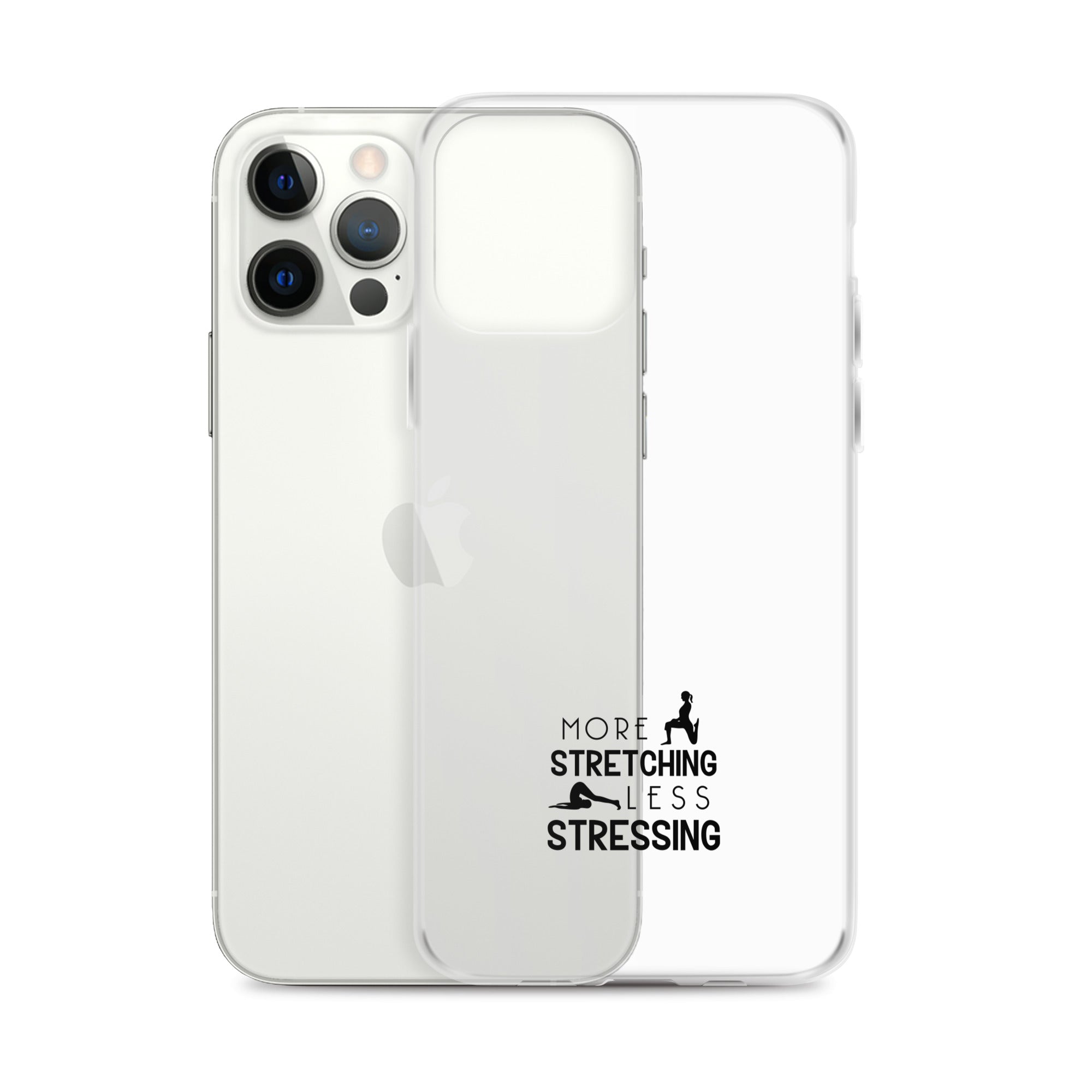 MORE STRETCHING LESS STRESSING - iPhone Case