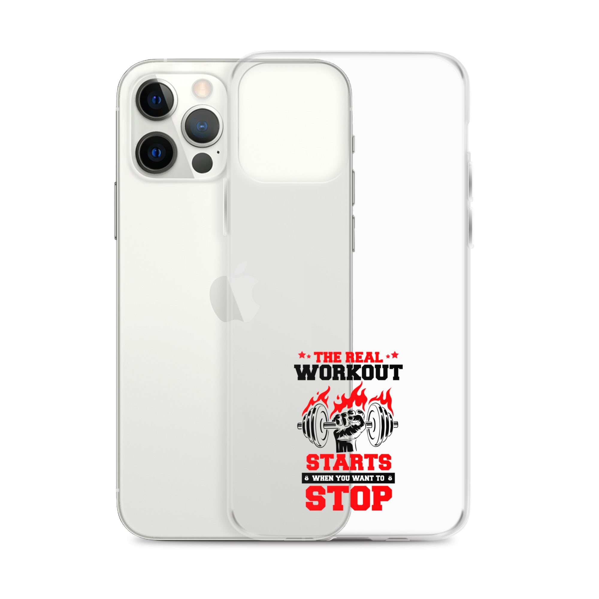 THE REAL WORKOUT STARTS - iPhone Case