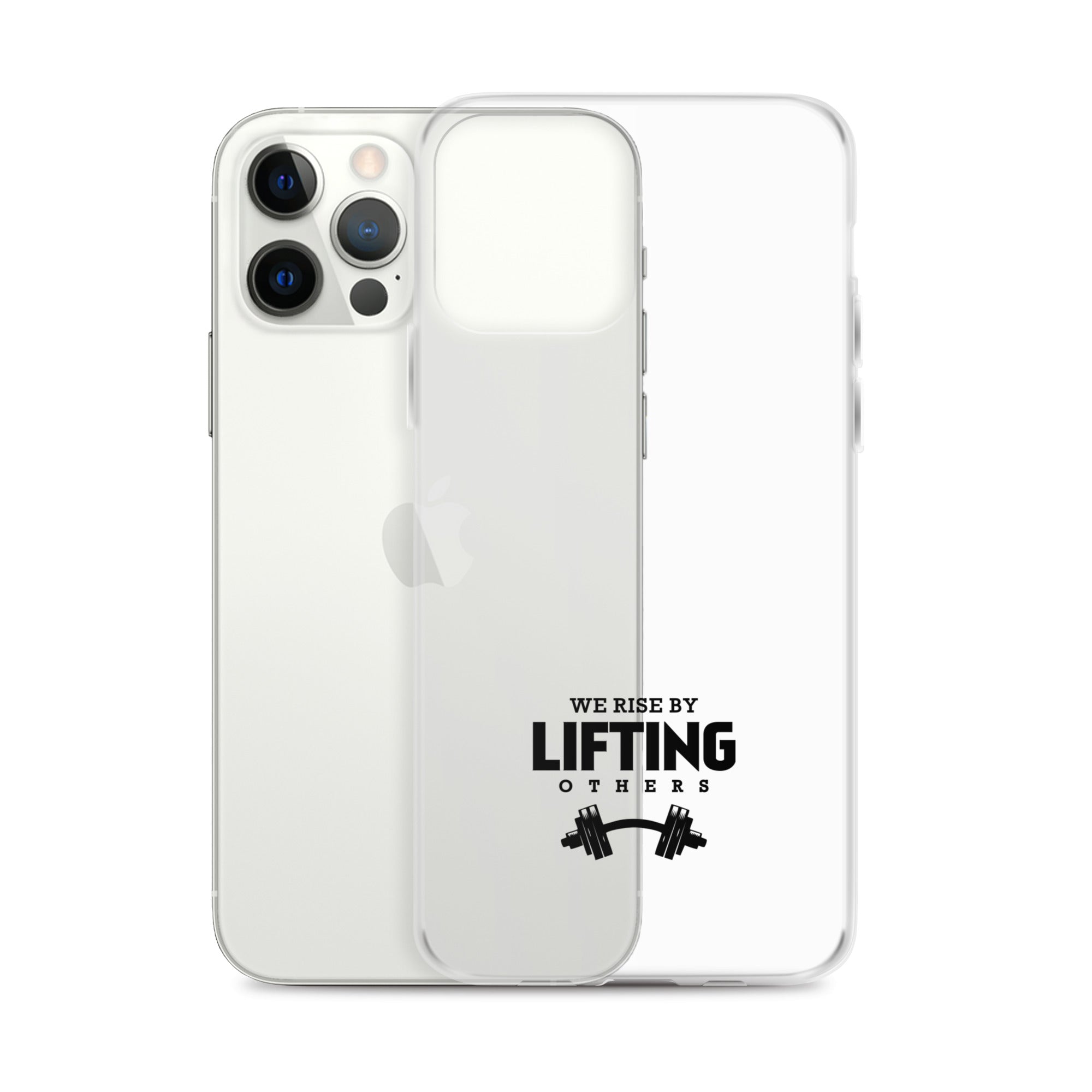 WE RISE BY LIFTING OTHERS - iPhone Case