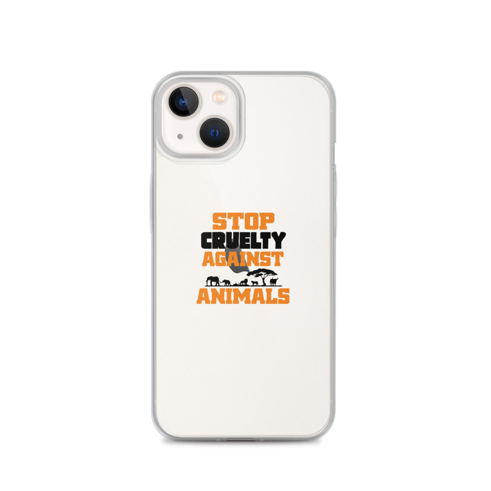 STOP CRUELTY AGAINST ANIMALS - iPhone Case Transparent