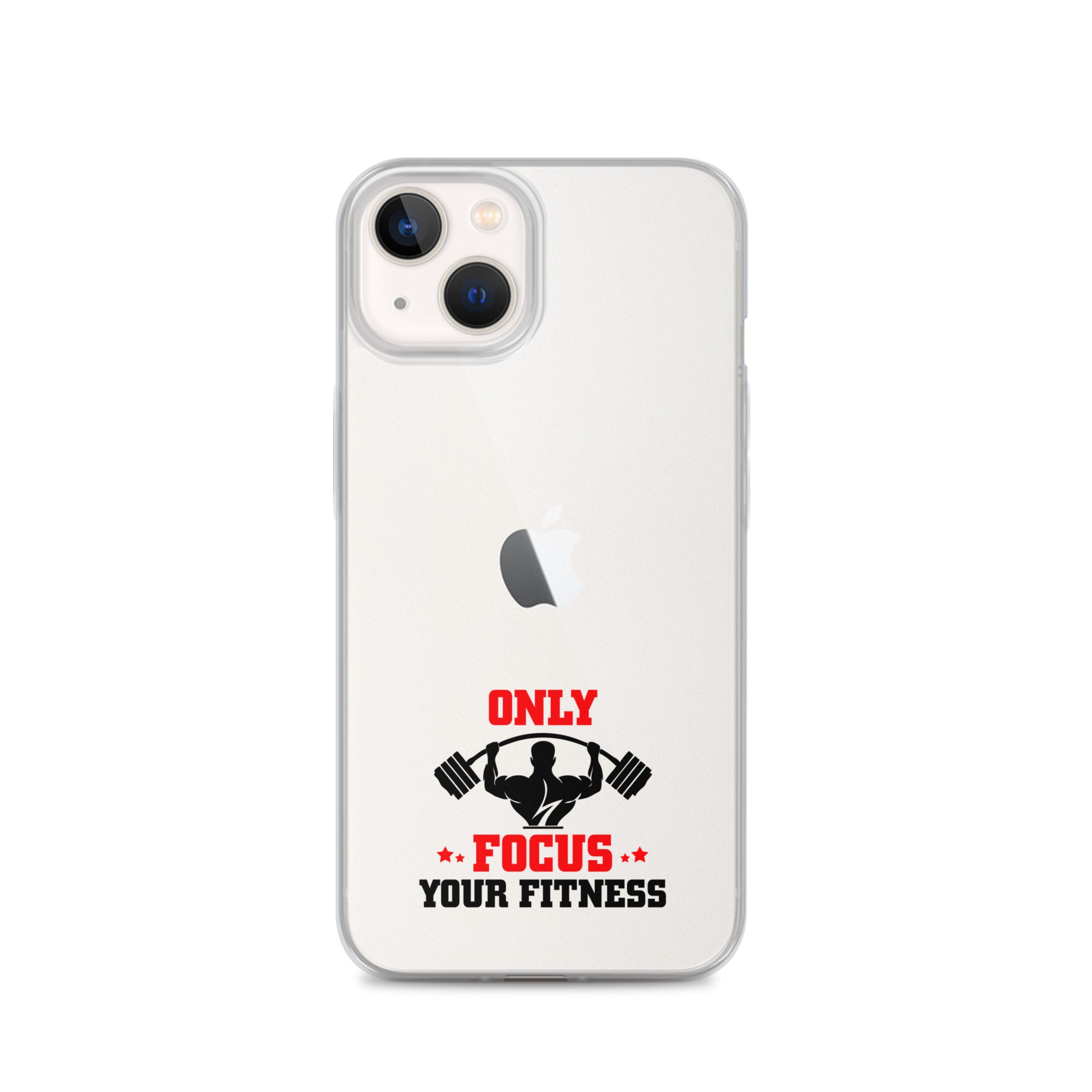ONLY FOCUS YOUR FITNESS - iPhone Case