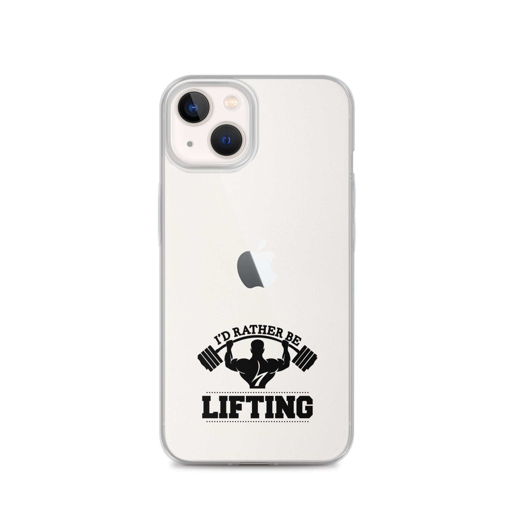 I'D RATHER BE LIFTING - iPhone Case
