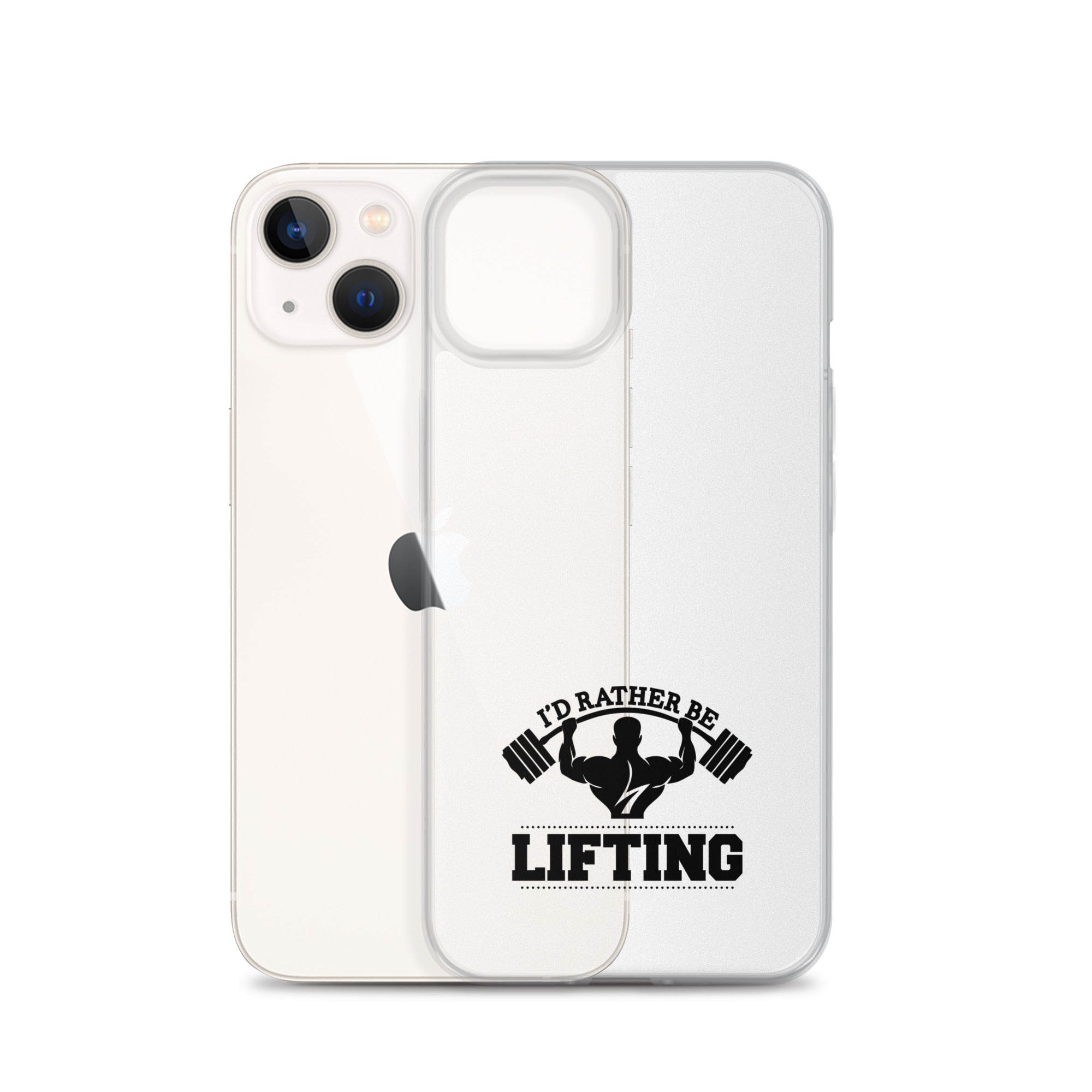 I'D RATHER BE LIFTING - iPhone Case