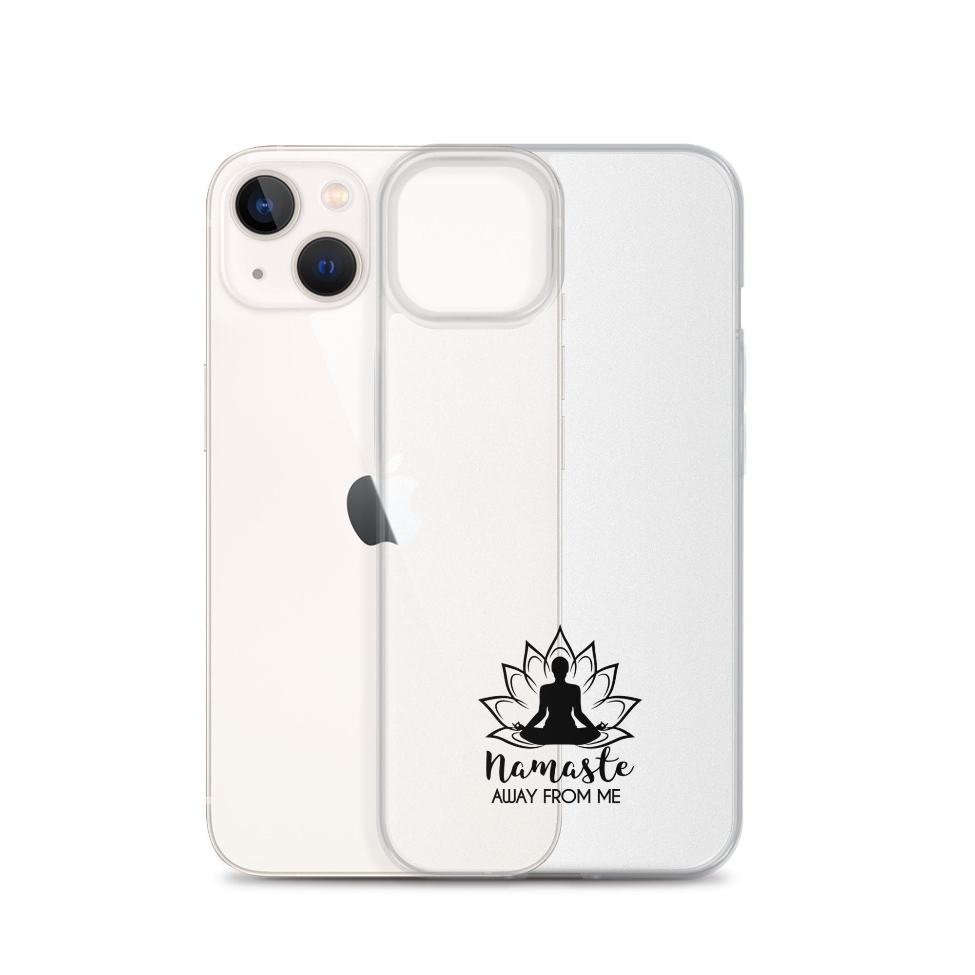 NAMASTE AWAY FROM ME - iPhone Case