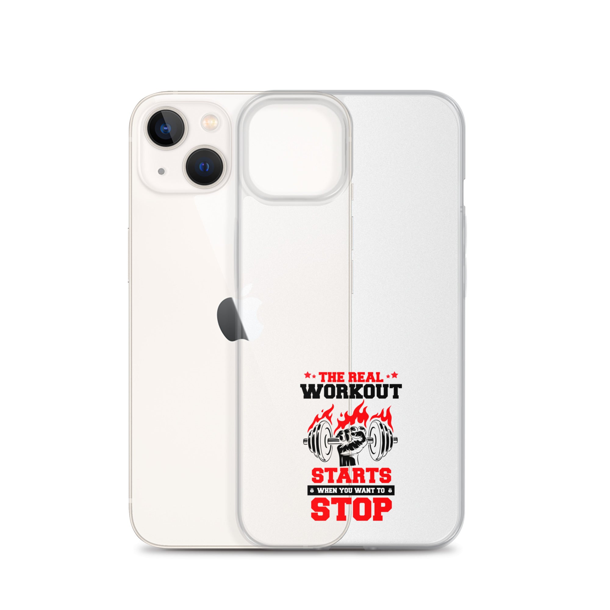 THE REAL WORKOUT STARTS - iPhone Case
