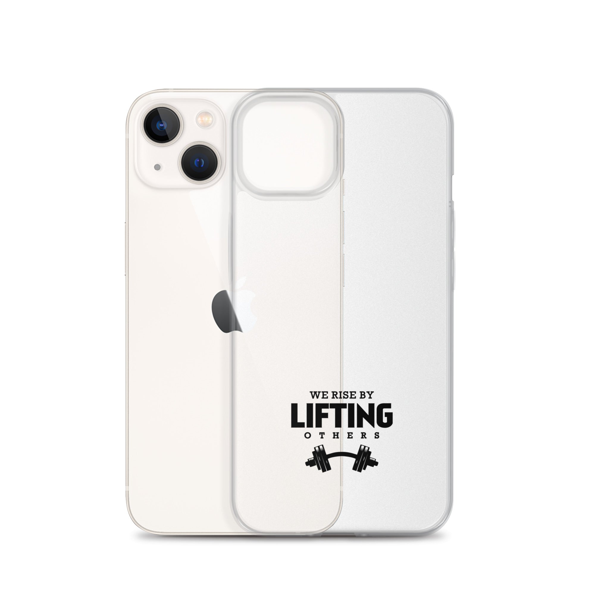 WE RISE BY LIFTING OTHERS - iPhone Case