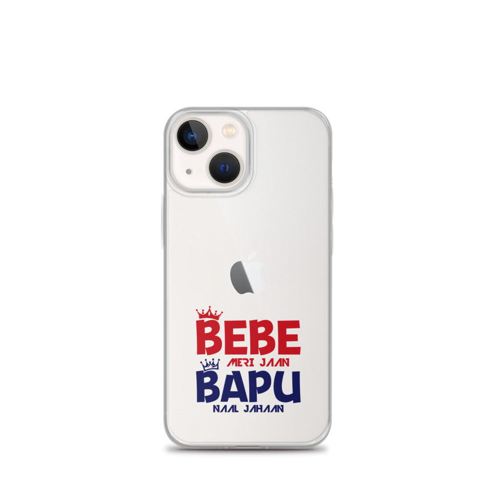 BEBE MERI JAAN BAPU NAAL JAHAAN - iPhone Case