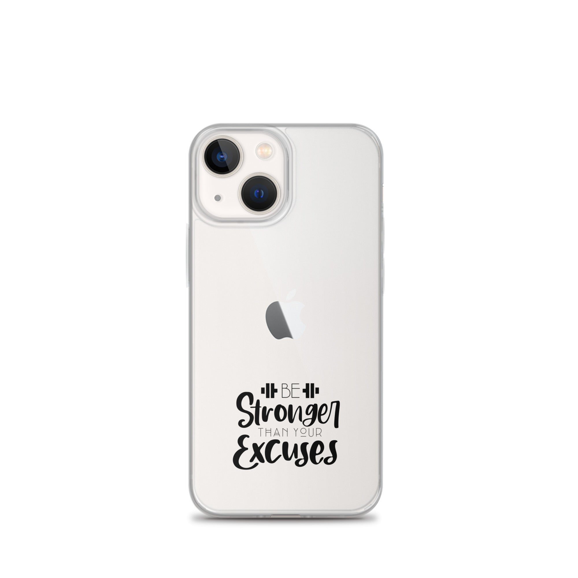 BE STRONGER THAN YOUR EXCUSES - iPhone Case