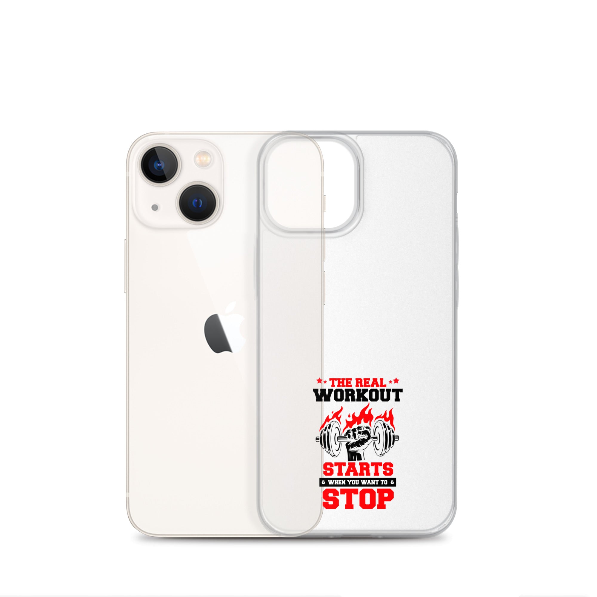 THE REAL WORKOUT STARTS - iPhone Case