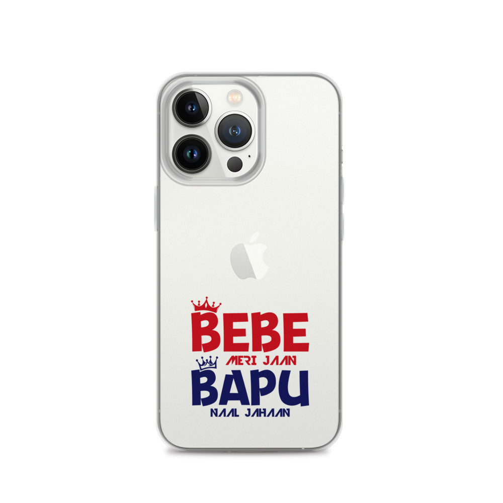 BEBE MERI JAAN BAPU NAAL JAHAAN - iPhone Case