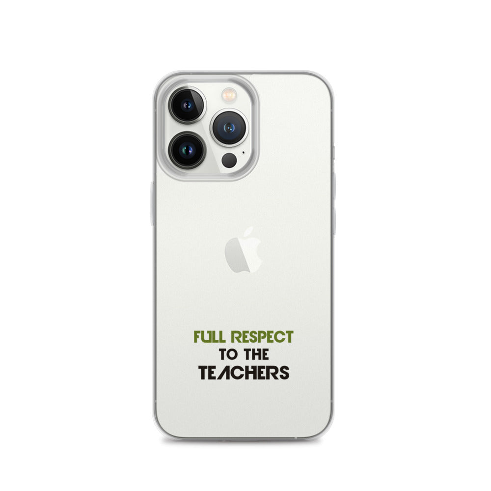 FULL RESPECT TO TEACHER - iPhone Case