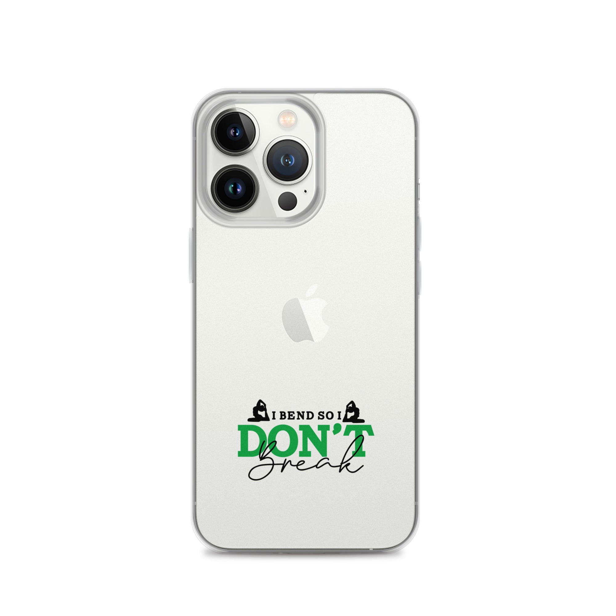 I BEND SO I DON'T BREAK - iPhone Case