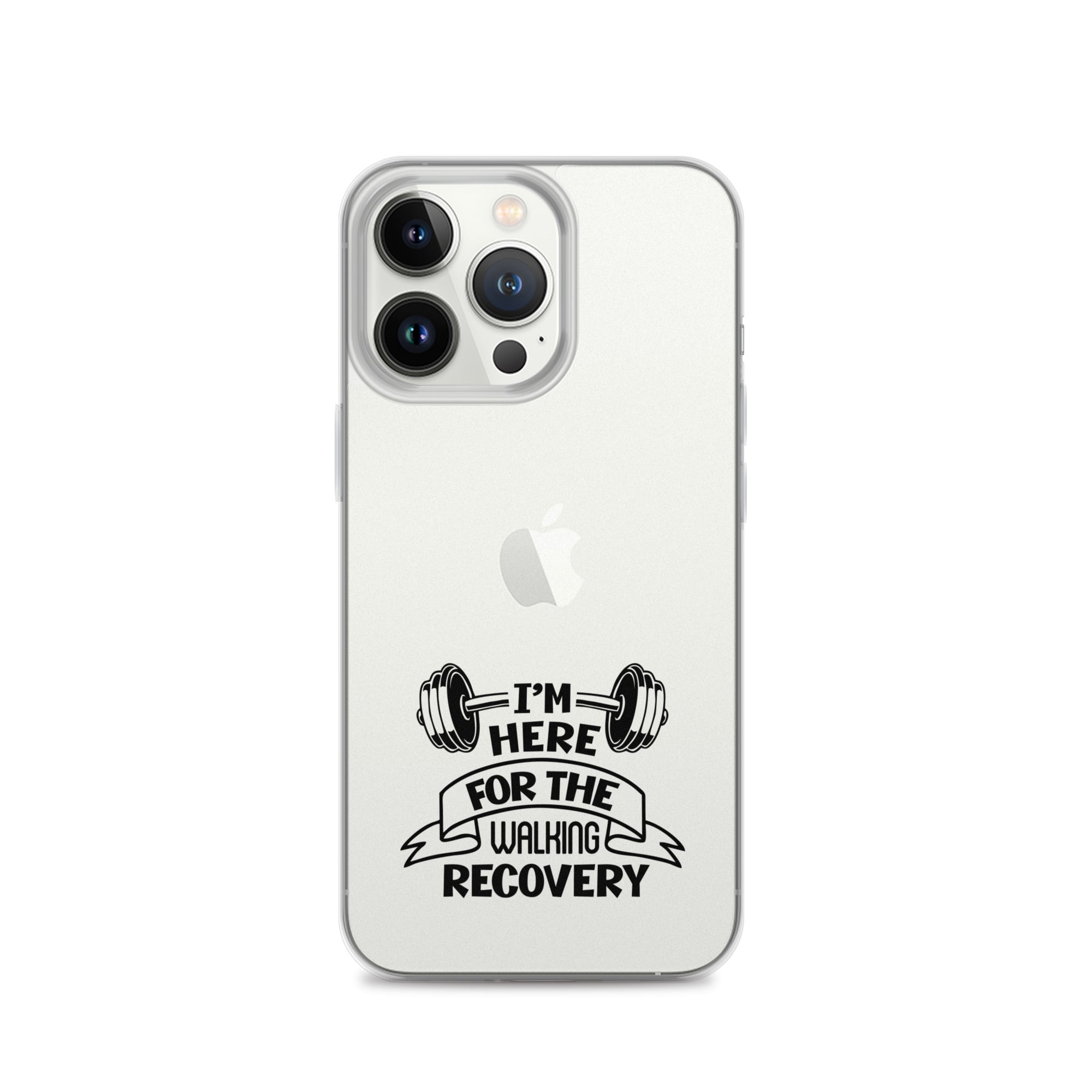 I'M HERE FOR THE WALKING RECOVERY - iPhone Case