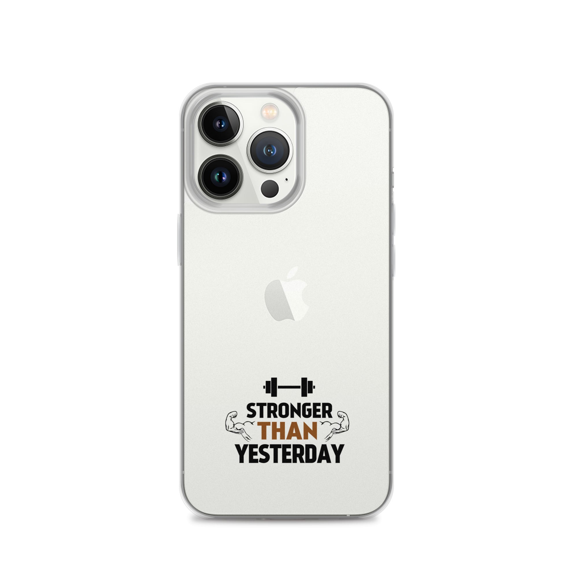 STRONGER THAN YESTERDAY - iPhone Case