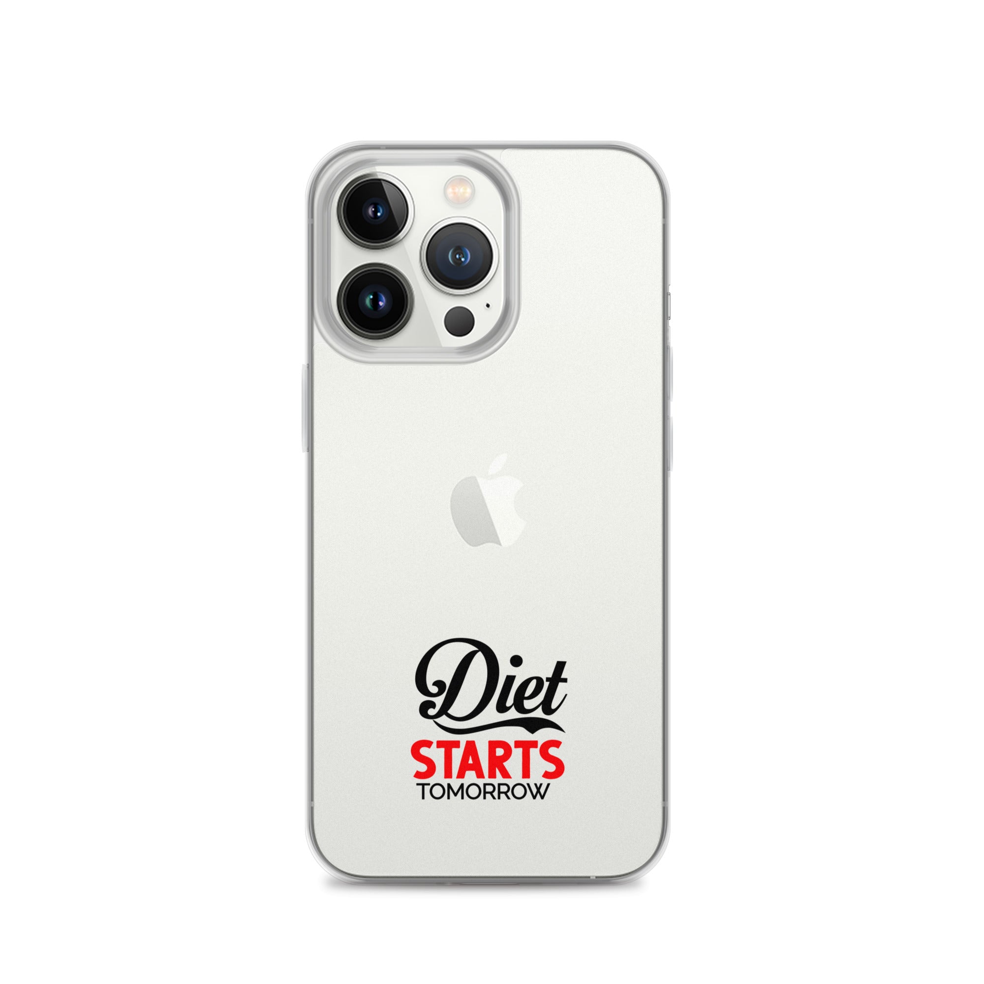 DIET STARTS TOMORROW - iPhone Case