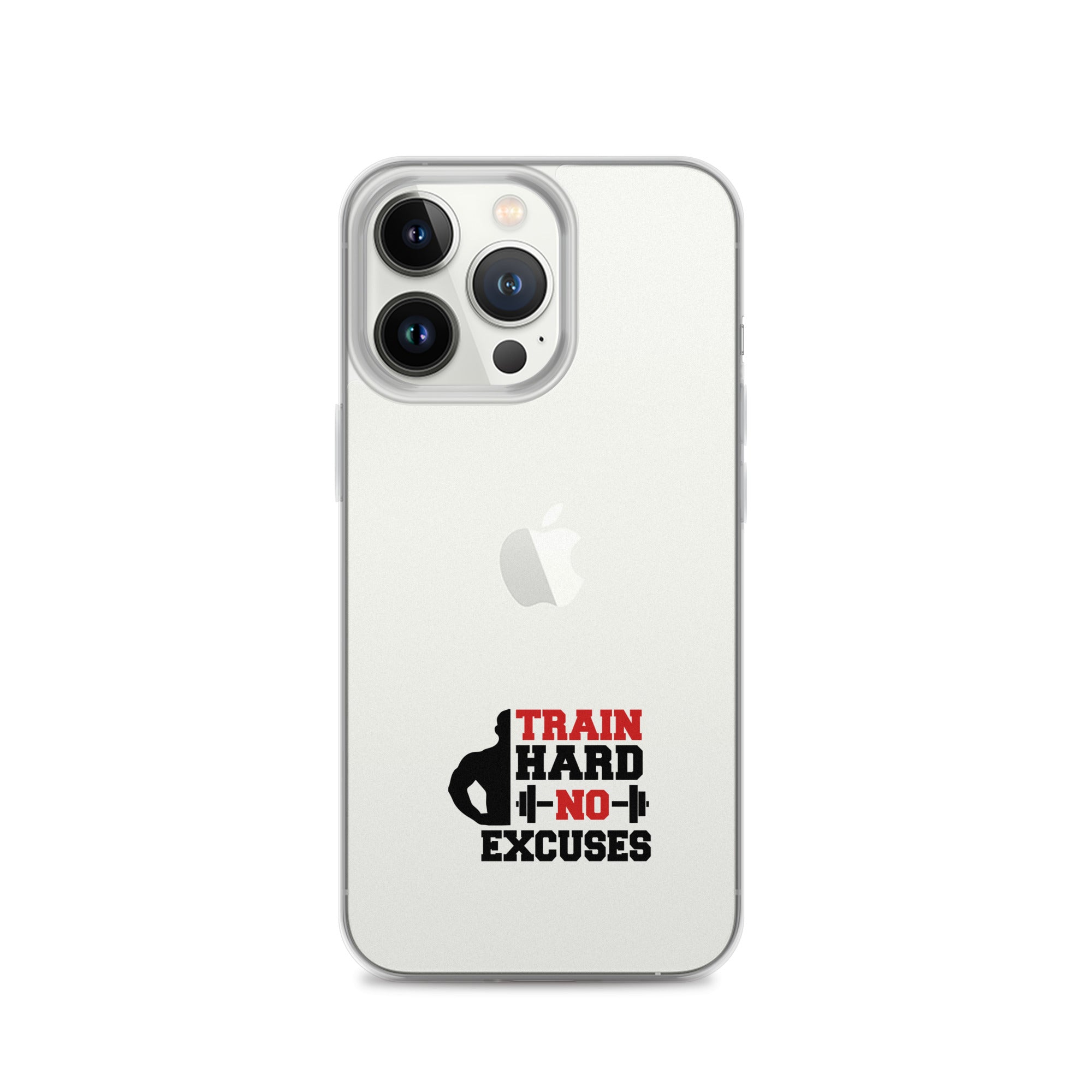 TRAIN HARD NO EXCUSES - iPhone Case