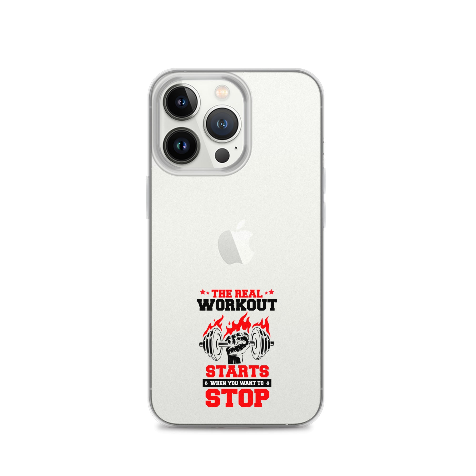 THE REAL WORKOUT STARTS - iPhone Case