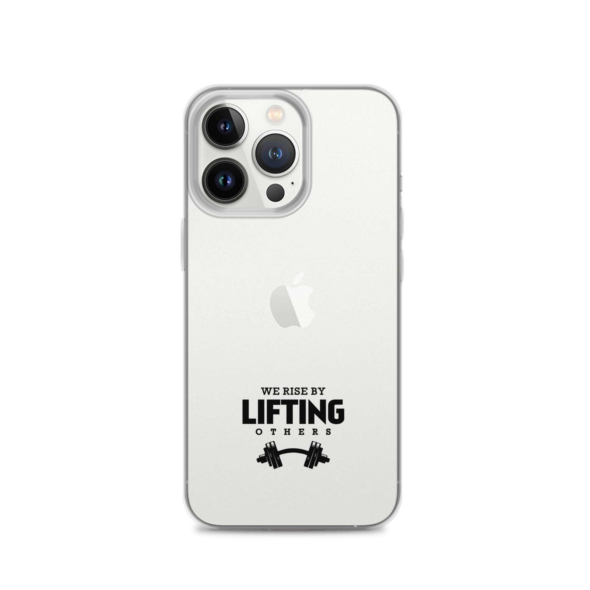 WE RISE BY LIFTING OTHERS - iPhone Case