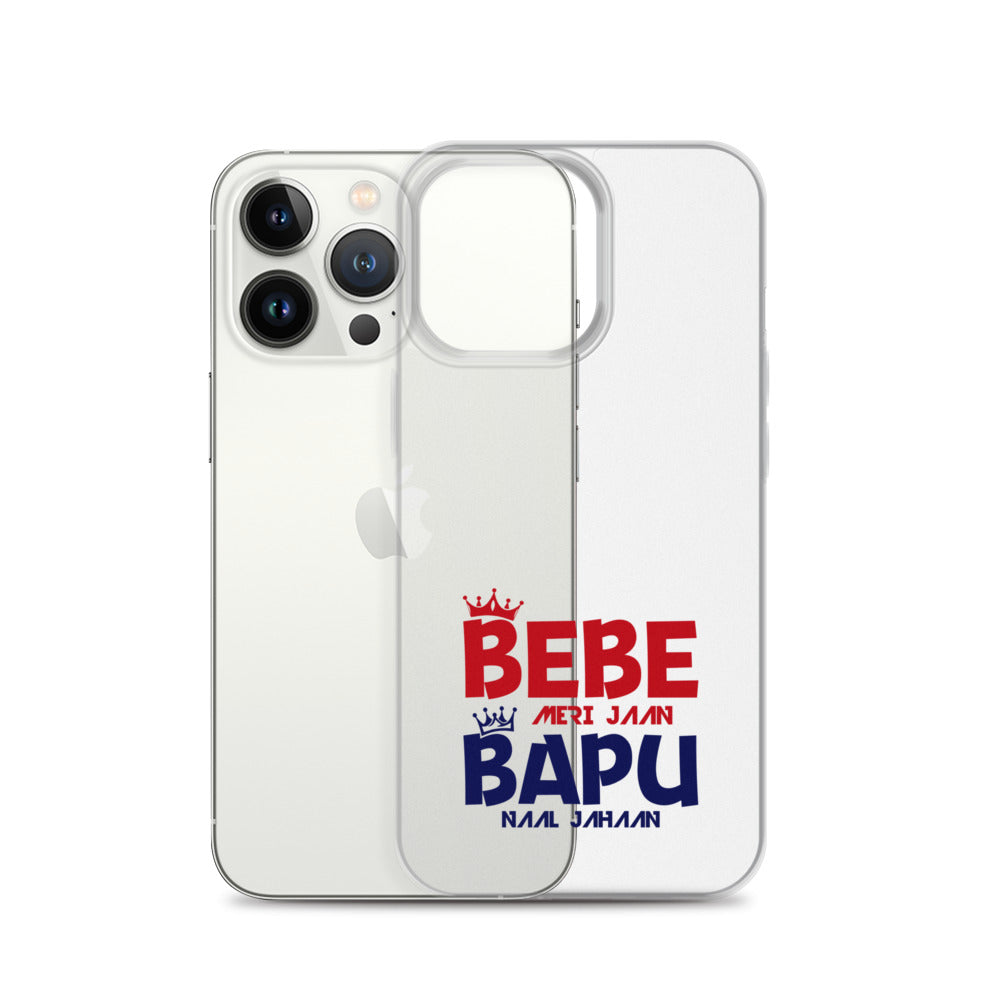 BEBE MERI JAAN BAPU NAAL JAHAAN - iPhone Case