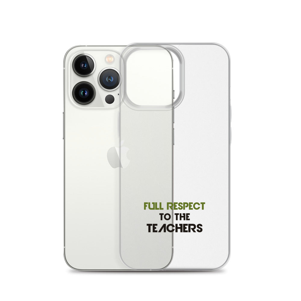 FULL RESPECT TO TEACHER - iPhone Case