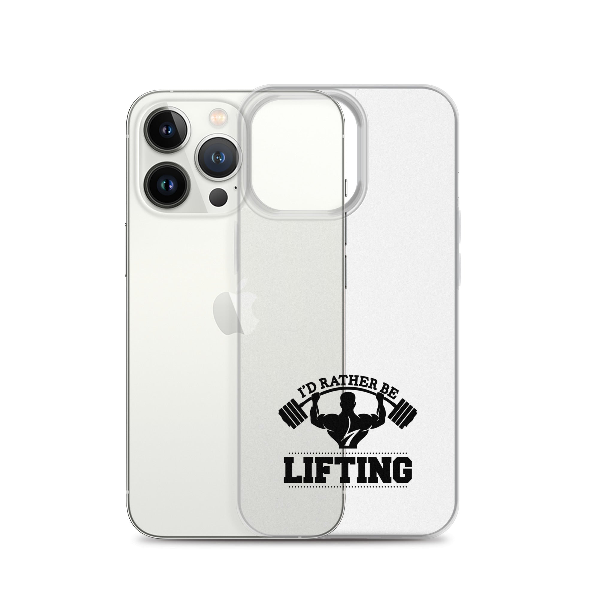 I'D RATHER BE LIFTING - iPhone Case