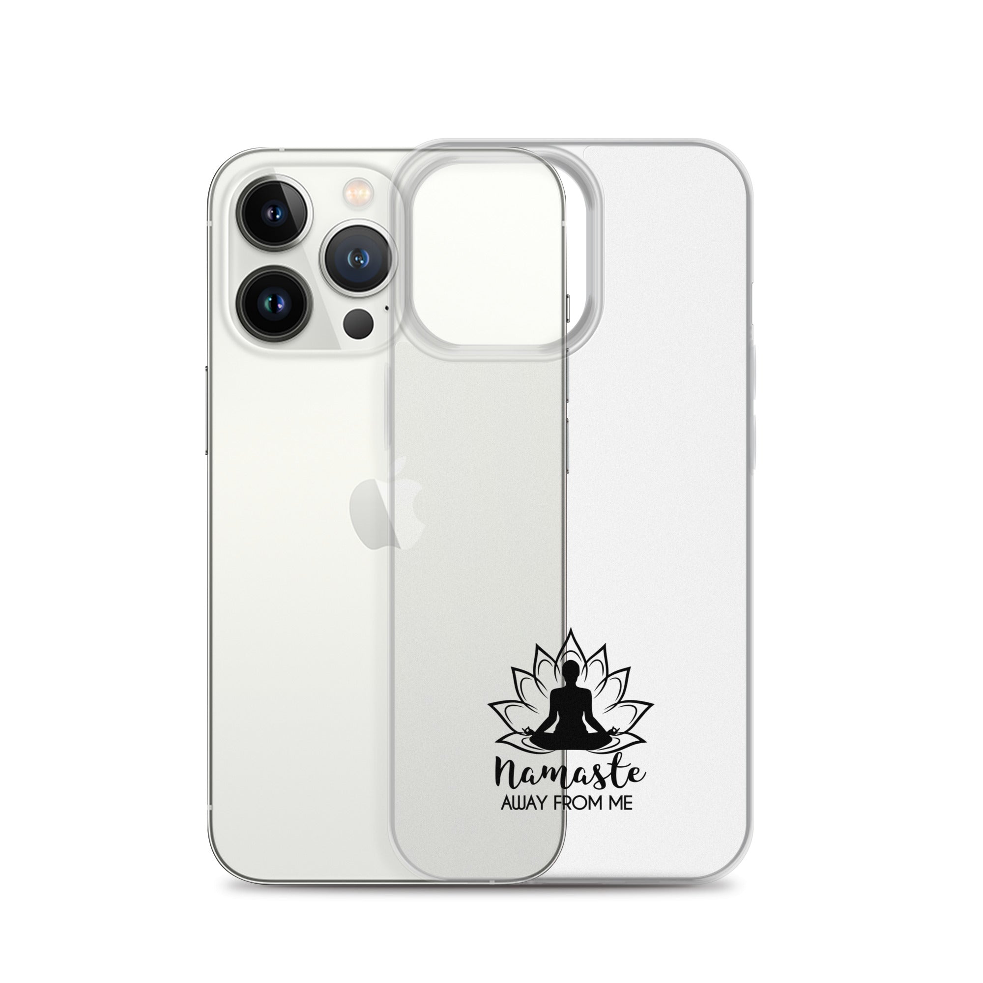 NAMASTE AWAY FROM ME - iPhone Case