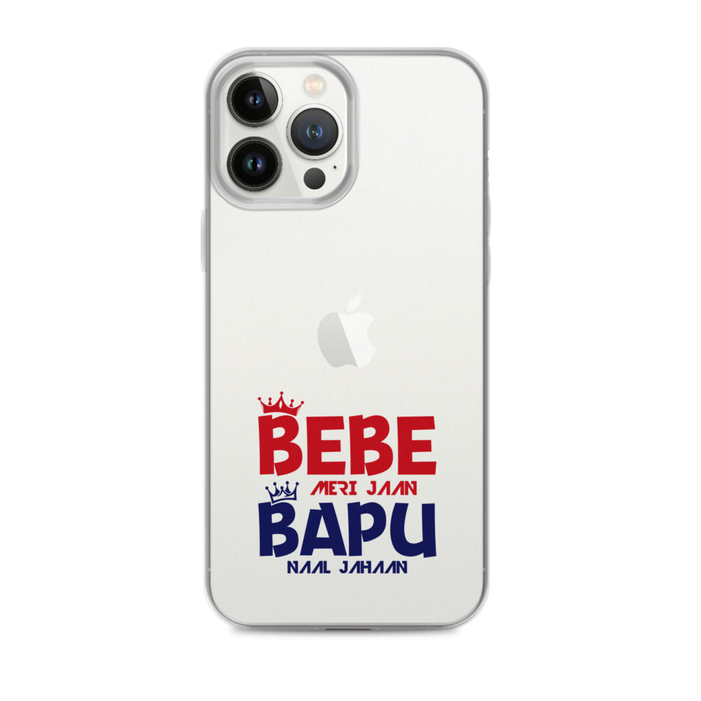 BEBE MERI JAAN BAPU NAAL JAHAAN - iPhone Case