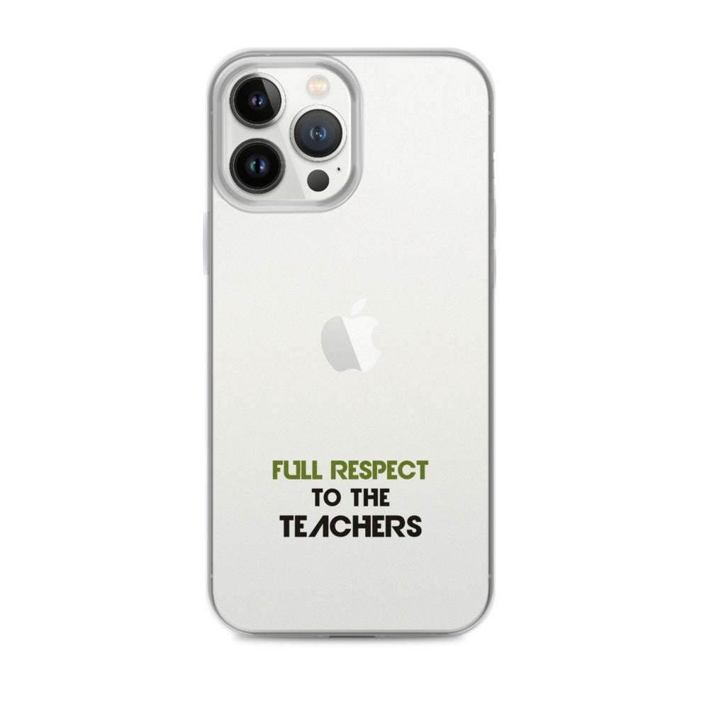 FULL RESPECT TO TEACHER - iPhone Case