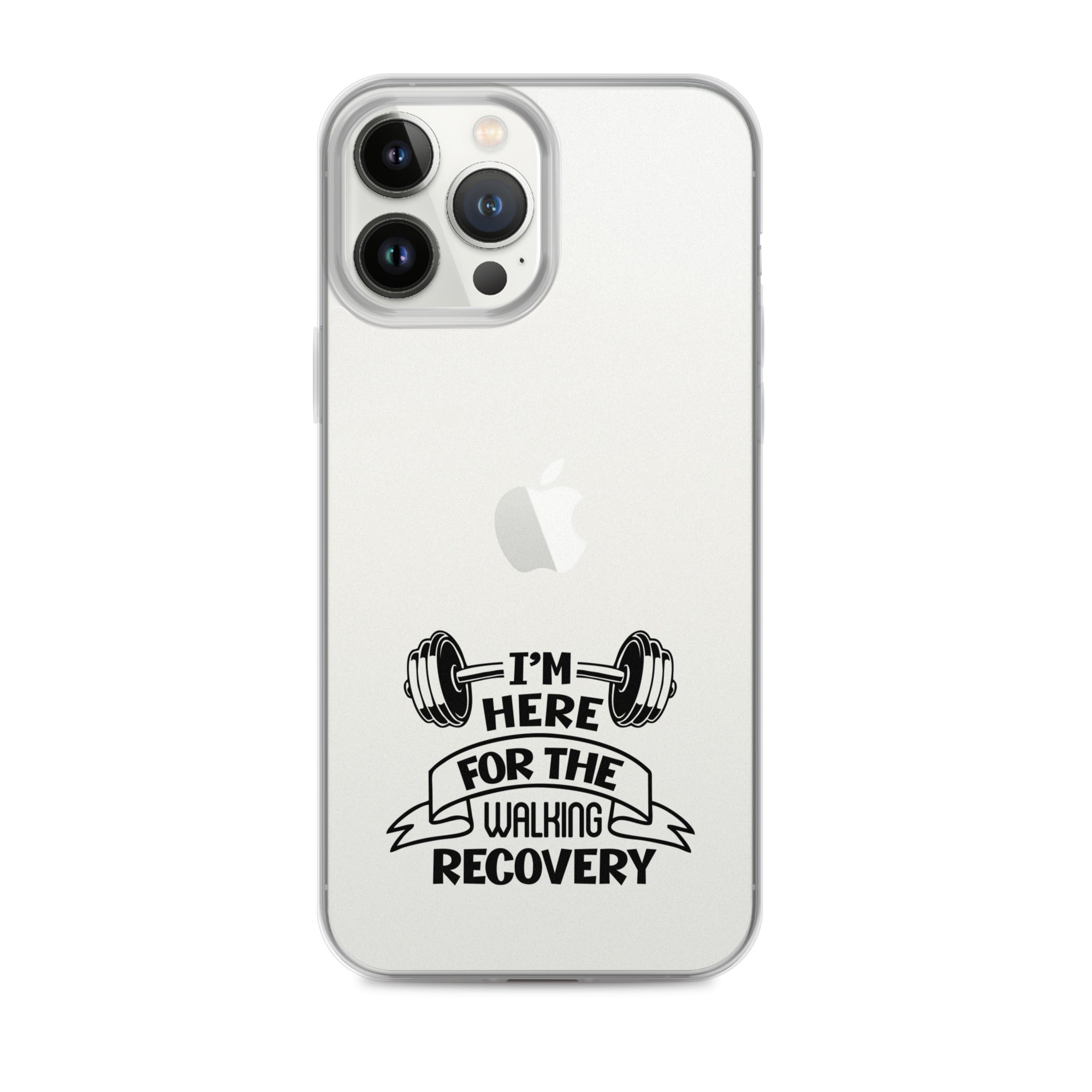 I'M HERE FOR THE WALKING RECOVERY - iPhone Case