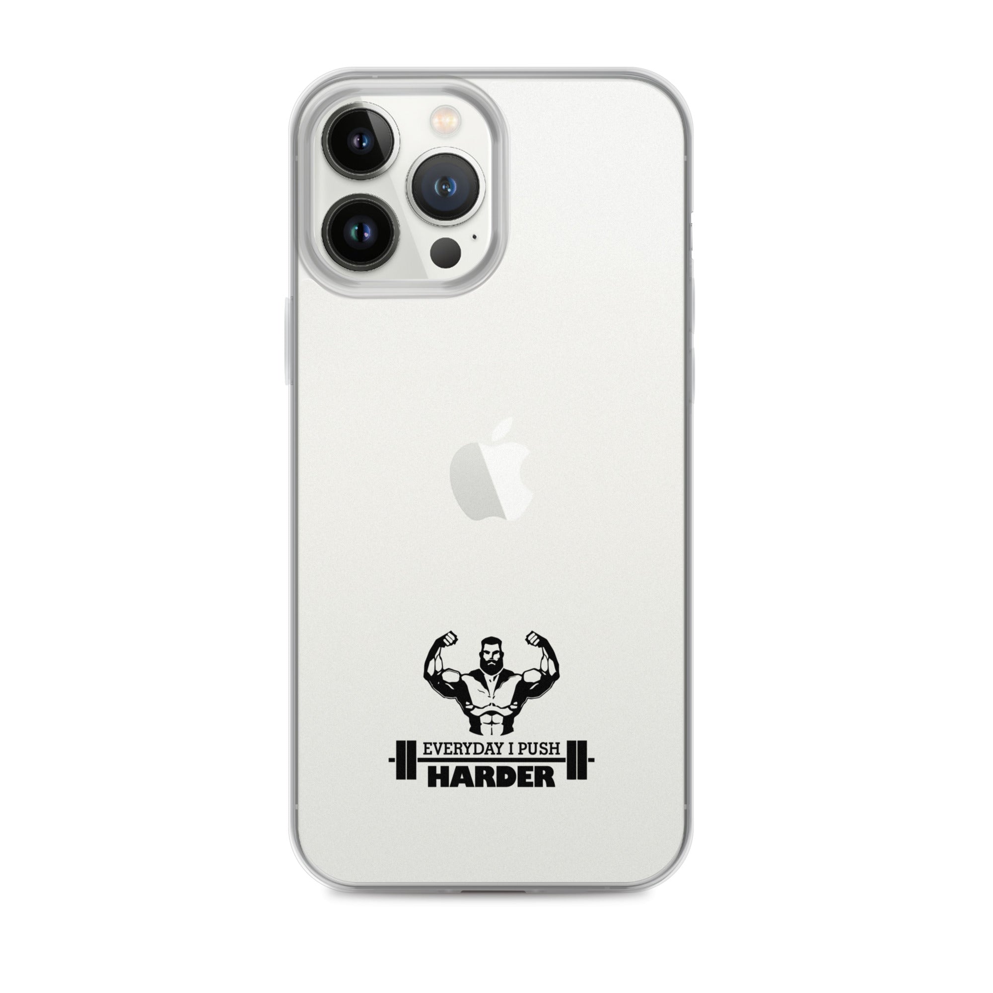 EVERYDAY I PUSH HARDER - iPhone Case