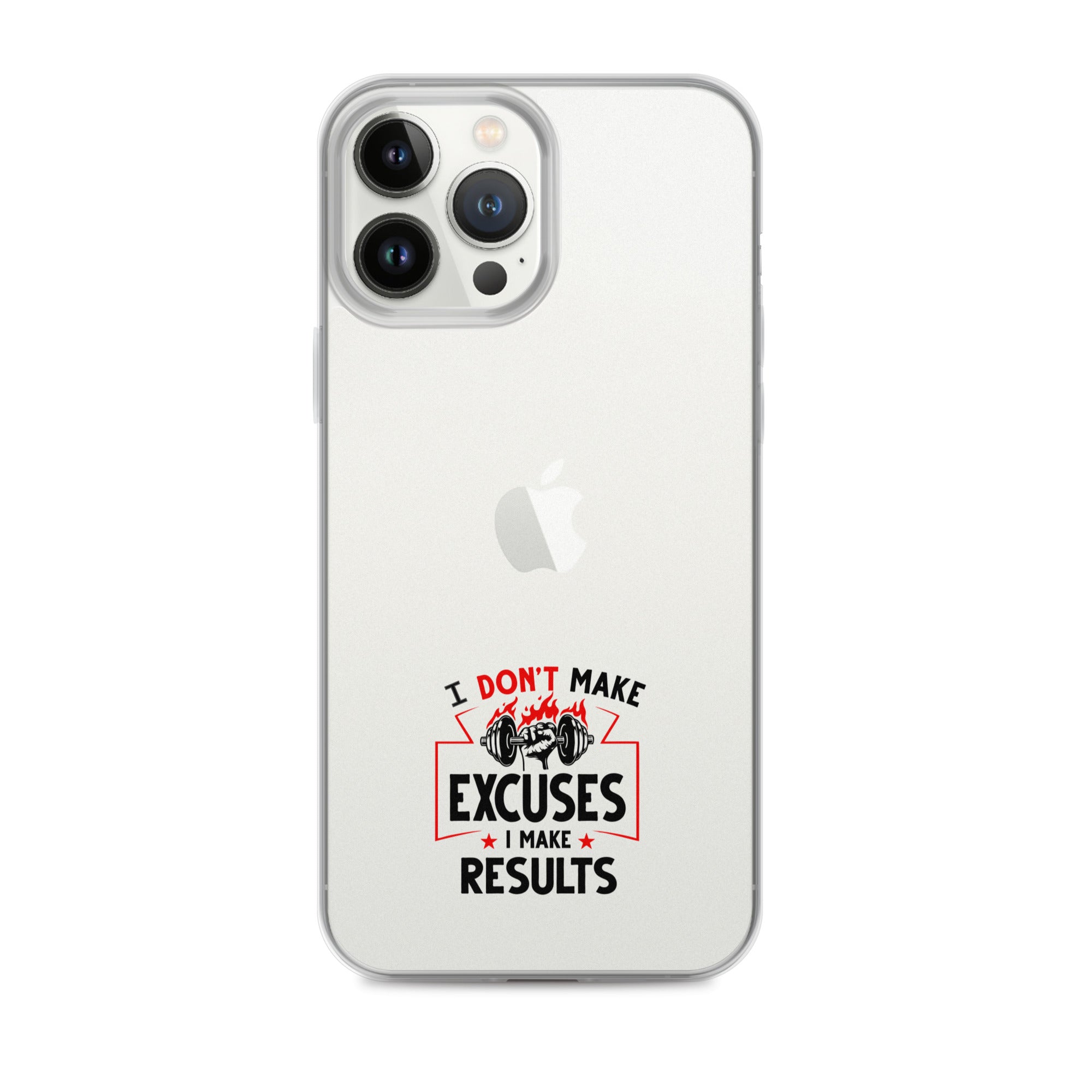 I DON'T MAKE EXCUSES - iPhone Case