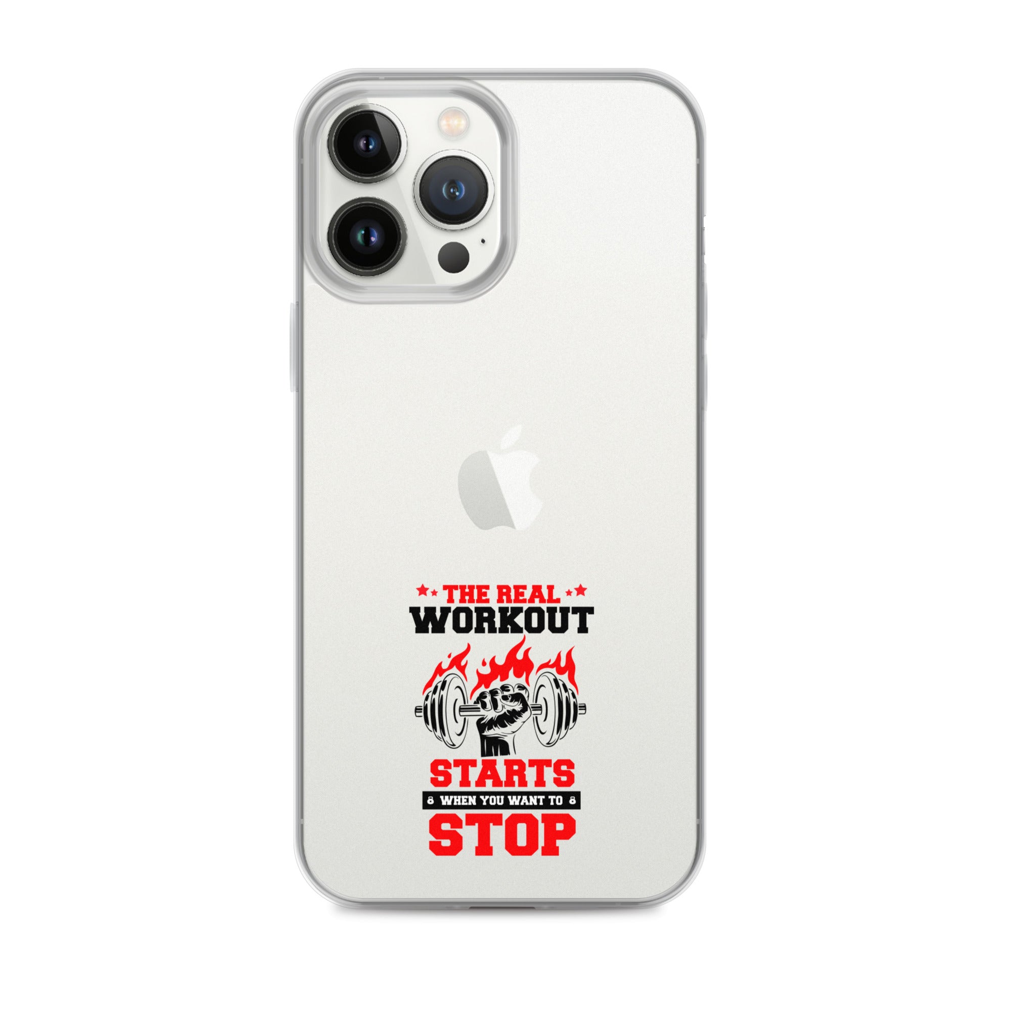THE REAL WORKOUT STARTS - iPhone Case