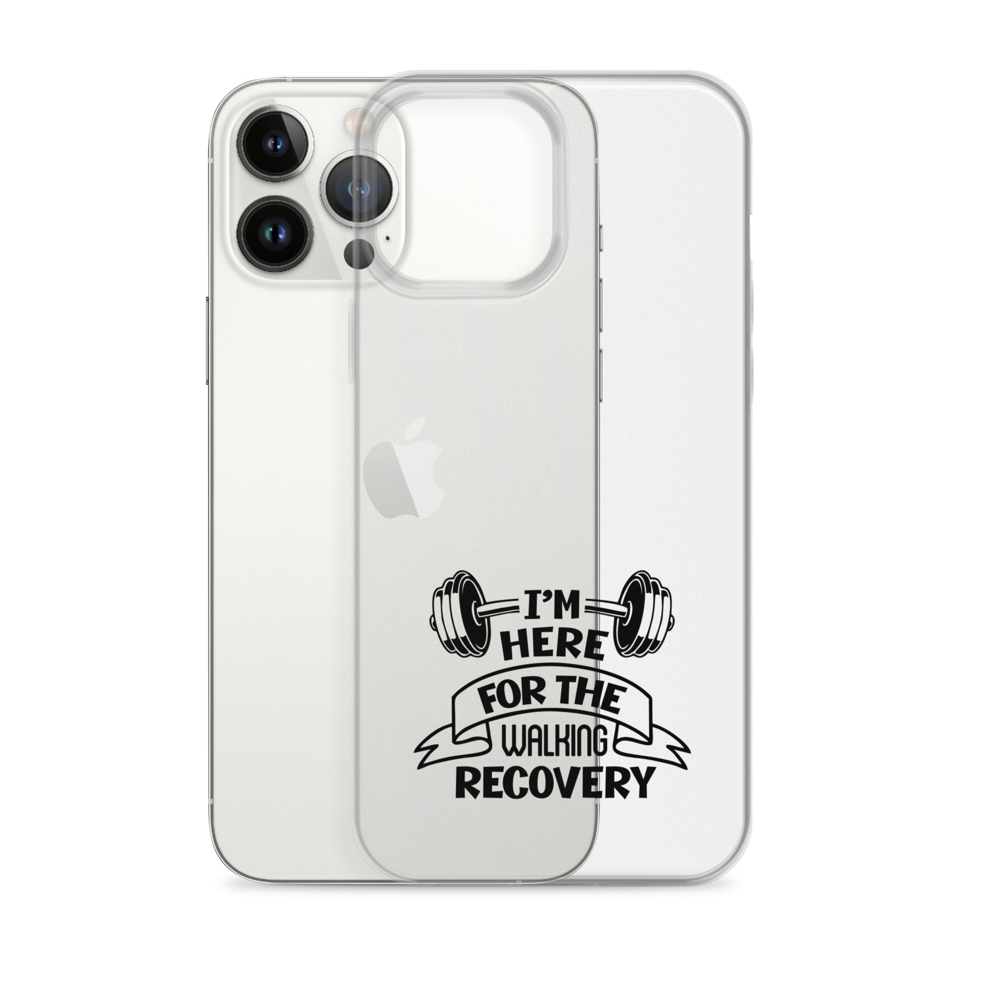I'M HERE FOR THE WALKING RECOVERY - iPhone Case