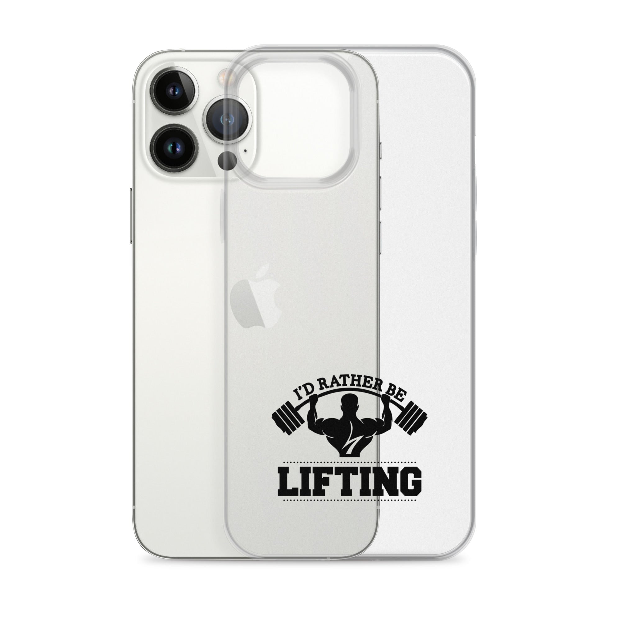 I'D RATHER BE LIFTING - iPhone Case