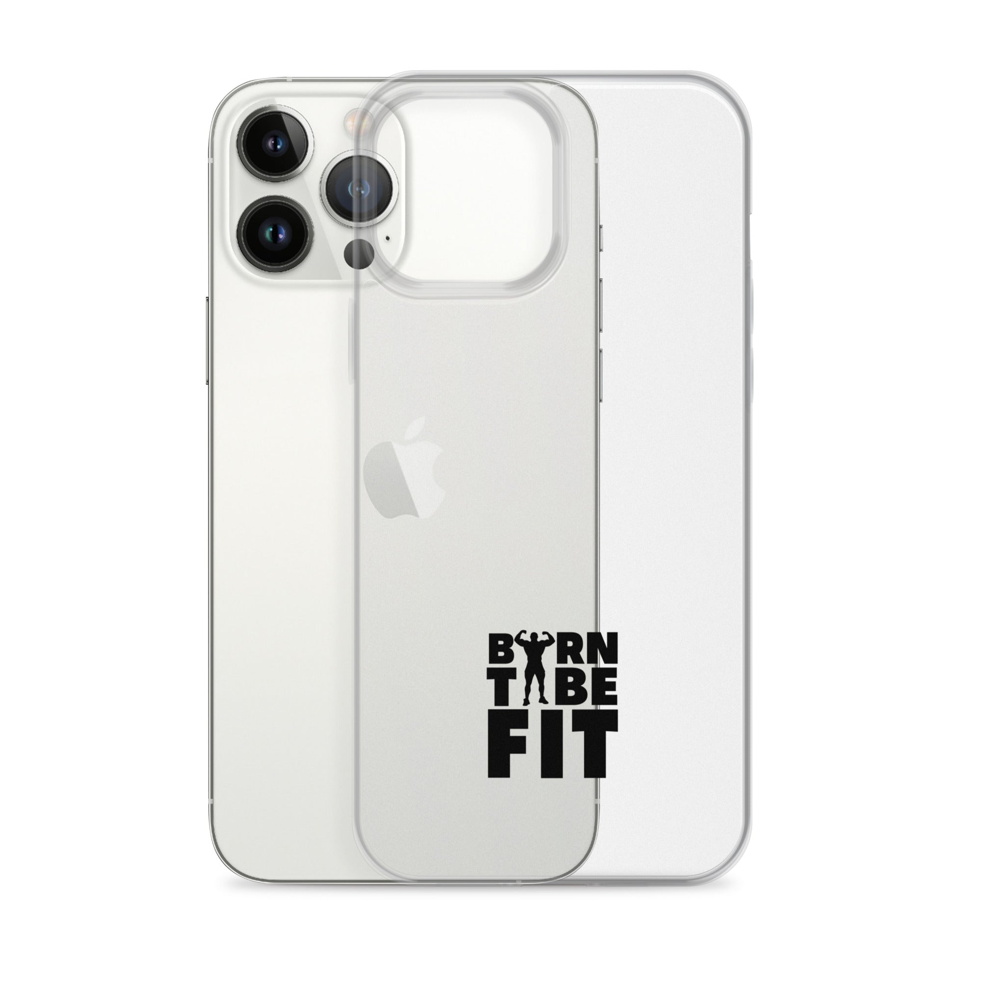 BORN TO BE FIT- iPhone Case