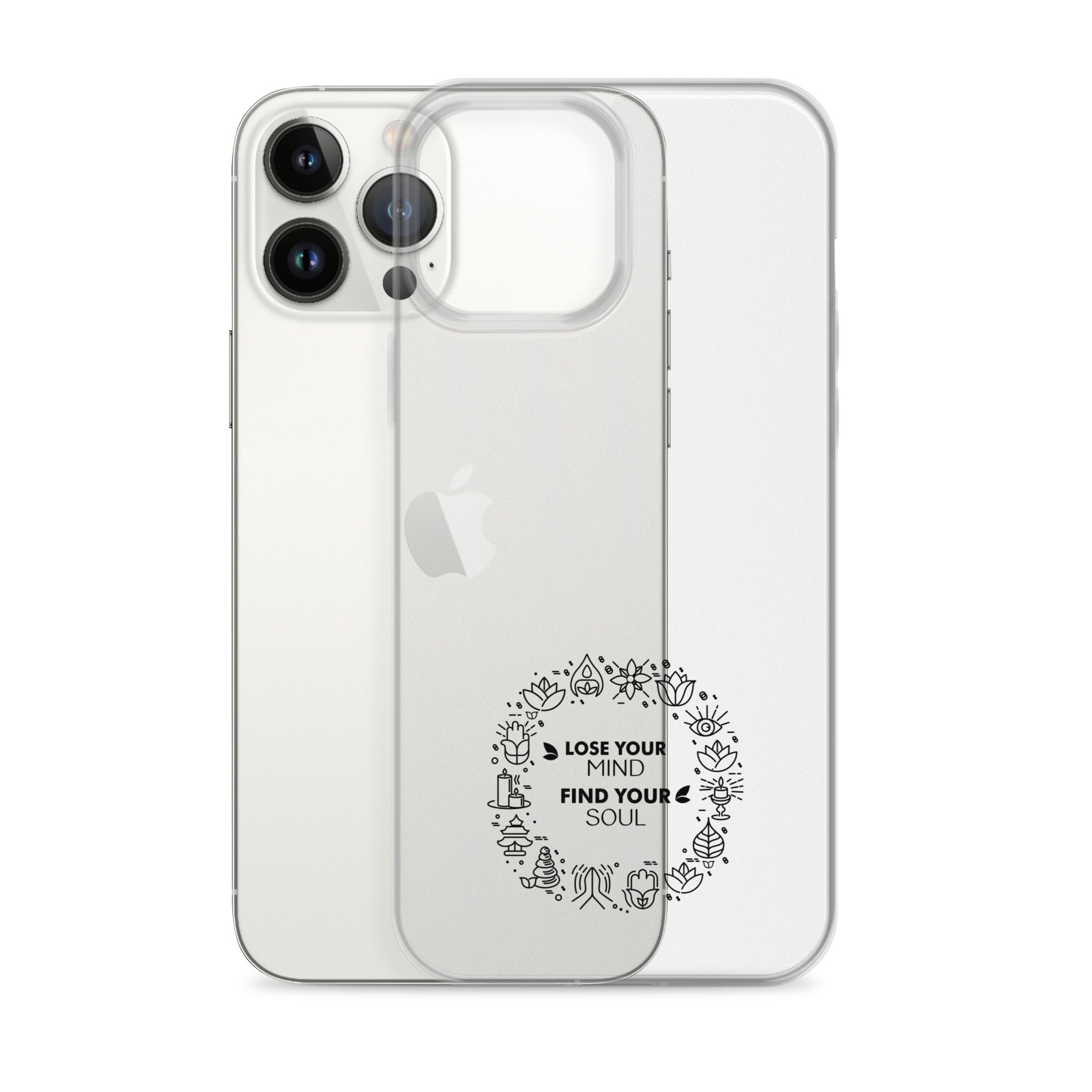 LOSE YOUR MIND FIND YOUR SOUL - iPhone Case