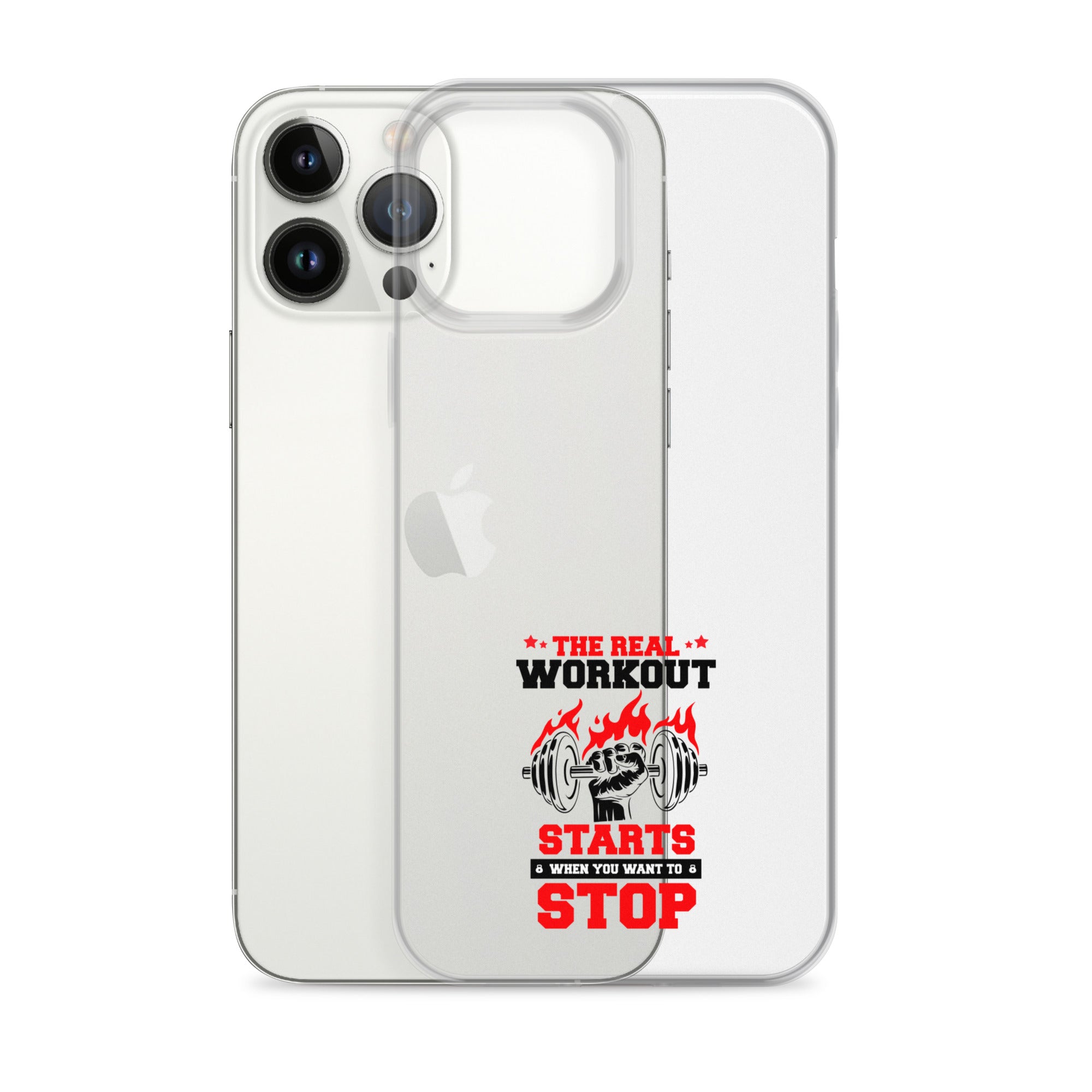THE REAL WORKOUT STARTS - iPhone Case