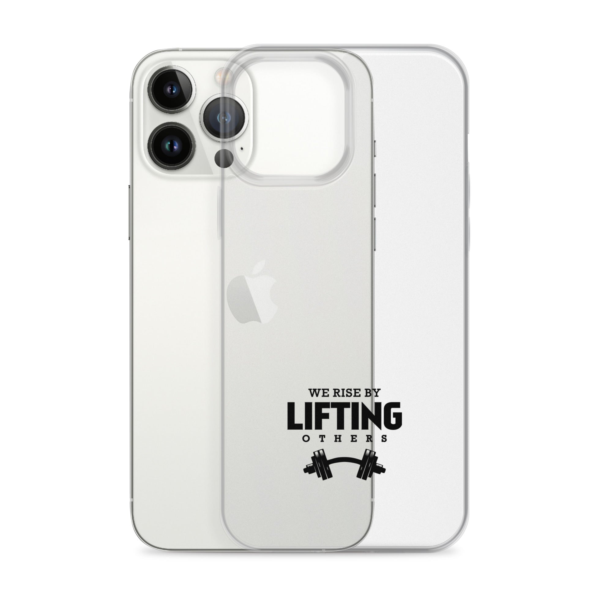 WE RISE BY LIFTING OTHERS - iPhone Case