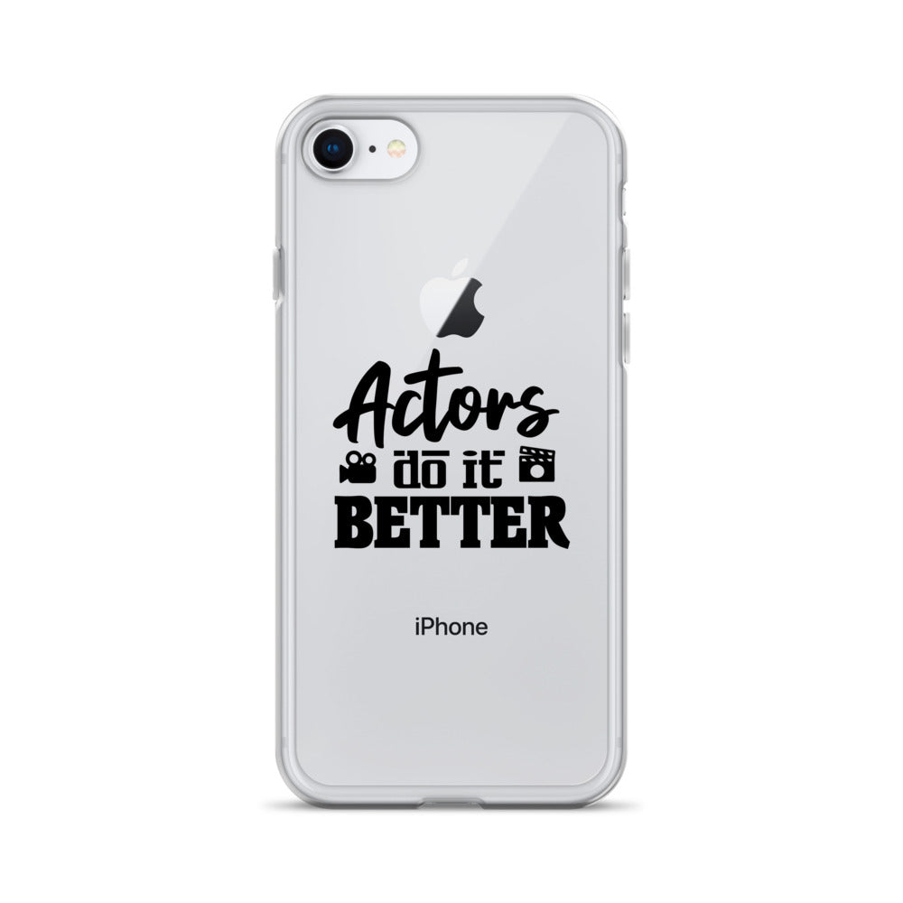 Actors do it better - iPhone Case Transparent