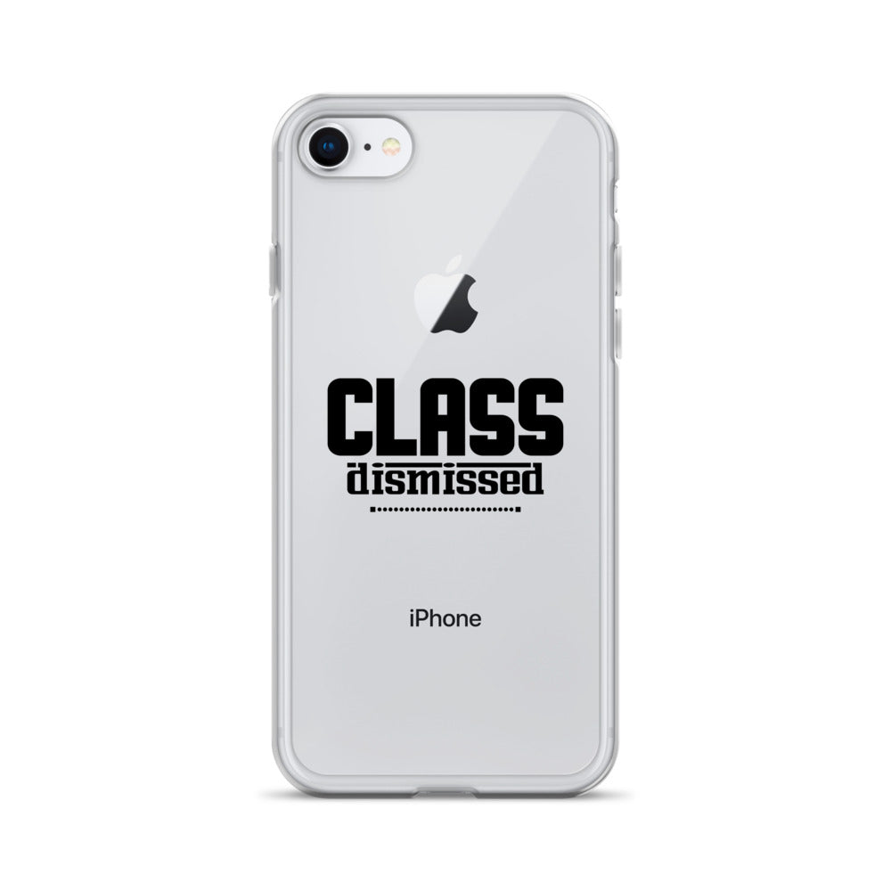 CLASS DISMISSED- iPhone Case Transparent