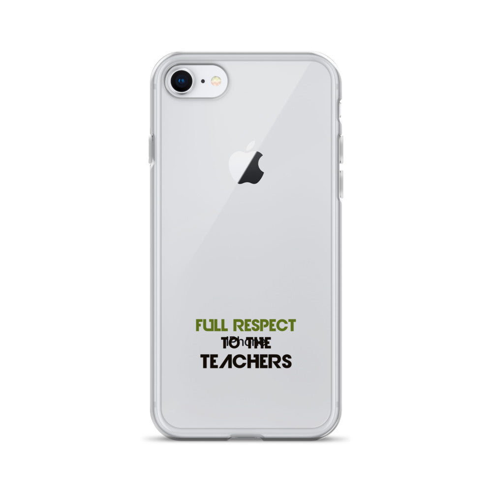 FULL RESPECT TO TEACHER - iPhone Case