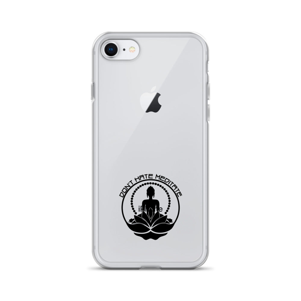 DON'T HATE MEDITATE - iPhone Case