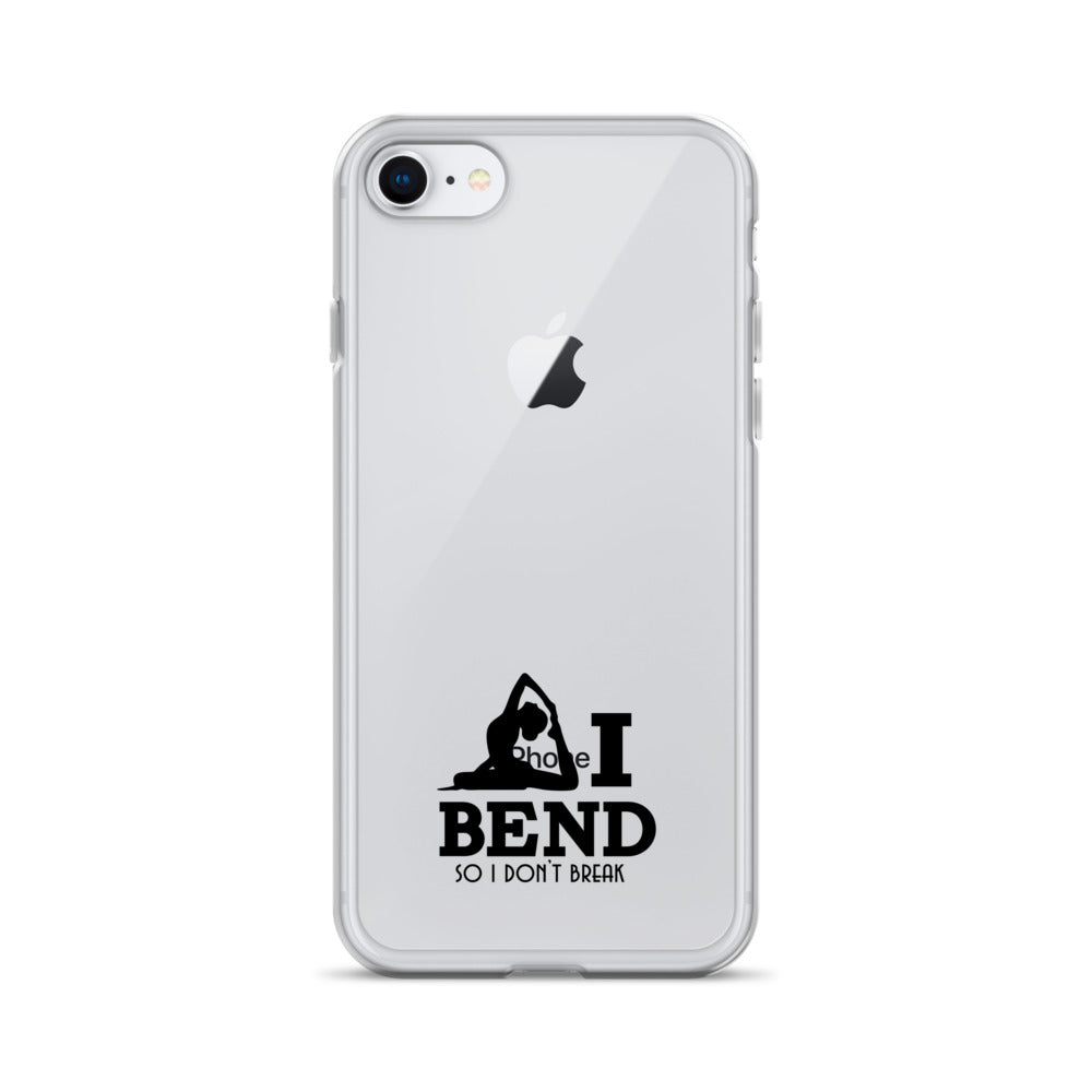 I BEND SO I DON'T BREAK - iPhone Case