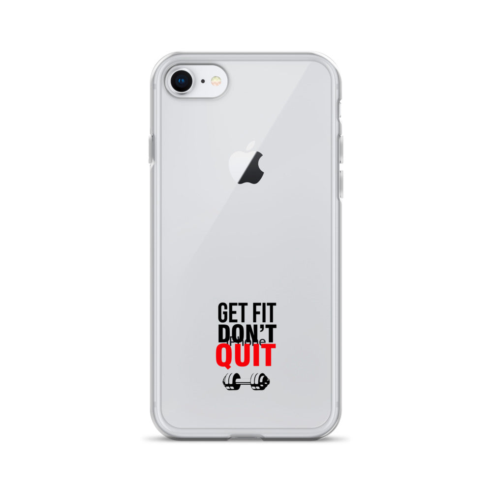 GET FIT DON'T QUIT - iPhone Case
