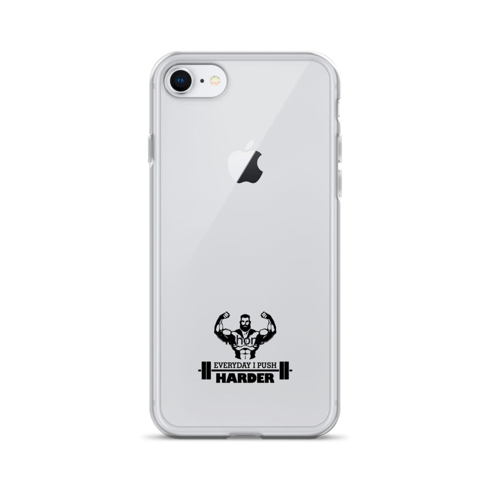 EVERYDAY I PUSH HARDER - iPhone Case