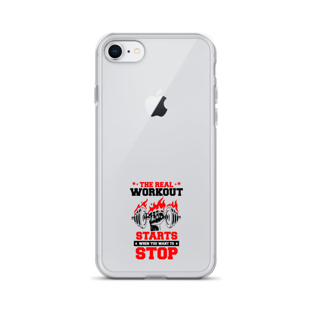 THE REAL WORKOUT STARTS - iPhone Case