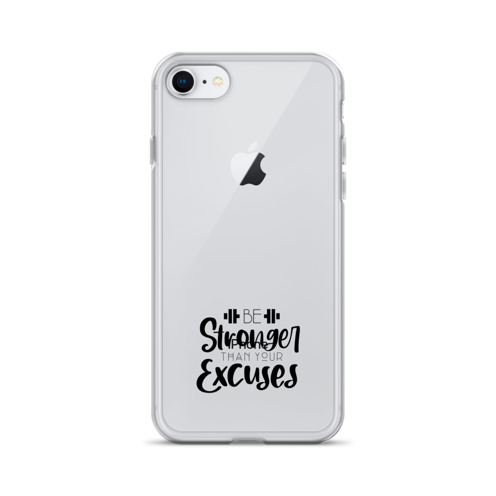 BE STRONGER THAN YOUR EXCUSES - iPhone Case