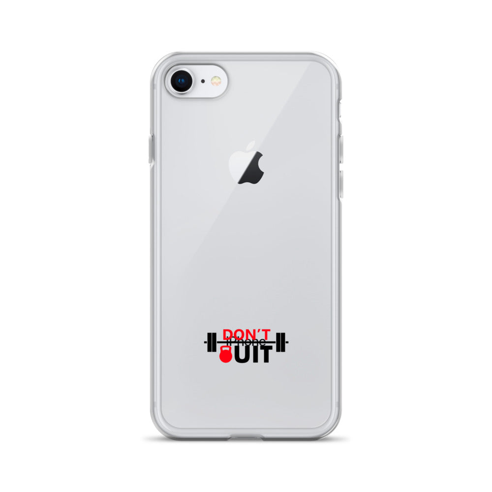 DON'T QUIT - iPhone Case
