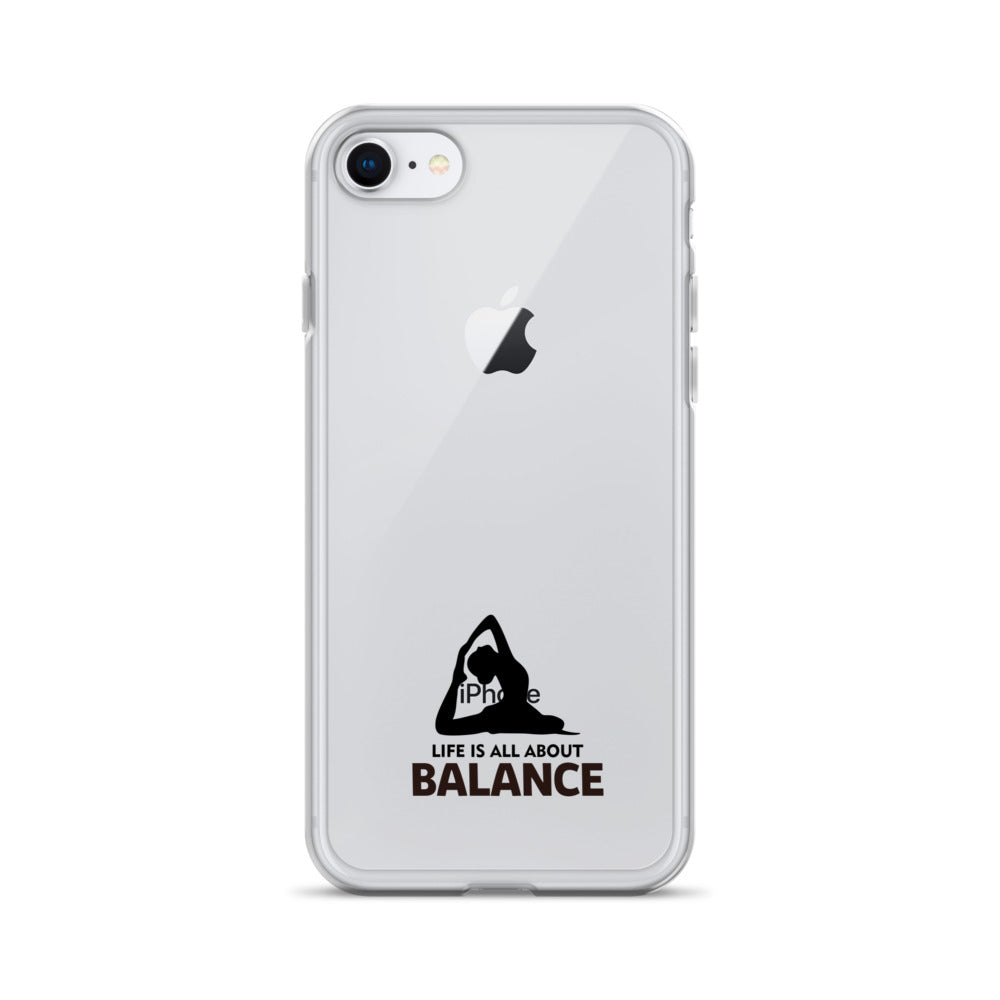 LIFE IS ALL ABOUT BALANCE - iPhone Case