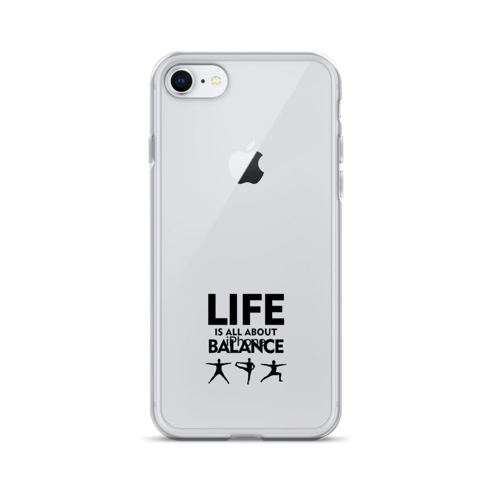 LIFE IS ALL ABOUT BALANCE - iPhone Case